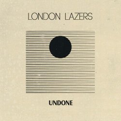 London Lazers - Undone (2017)