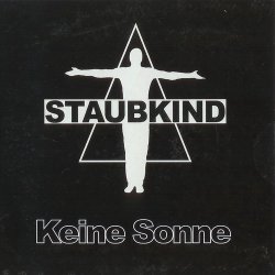 Staubkind - Keine Sonne (2004) [Single]