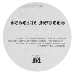 Bestial Mouths - Bestial Mouths Remixes (2014)