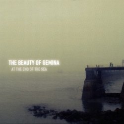 The Beauty Of Gemina - At The End Of The Sea (2010)