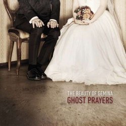 The Beauty Of Gemina - Ghost Prayers (2014)