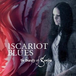 The Beauty Of Gemina - Iscariot Blues (2012)