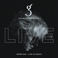 The Beauty Of Gemina - Minor Sun - Live In Zurich (2017)