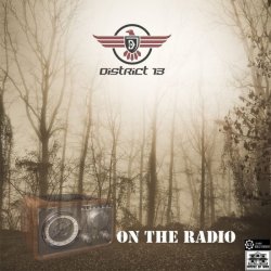 District 13 - On The Radio (2017) [Single]