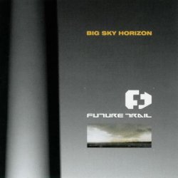 Future Trail - Big Sky Horizon (2004)