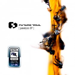 Future Trail - Paralysis (2012) [EP]