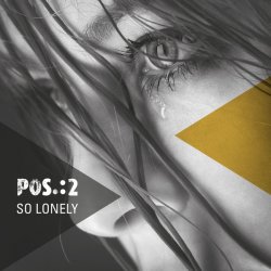 POS.:2 - So Lonely (2016) [EP]
