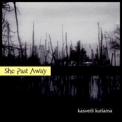 She Past Away - Kasvetli Kutlama (2010) [EP]