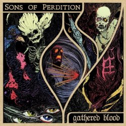 Sons Of Perdition - Gathered Blood (2016)