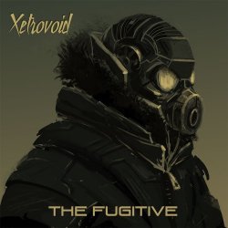 Xetrovoid - The Fugitive (2016) [EP]