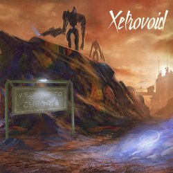 Xetrovoid - Welcome To Cyboria (2016) [EP]