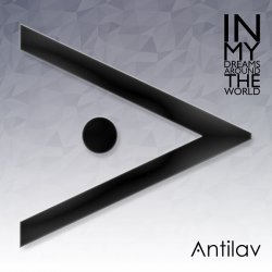 Antilav - In My Dreams Around The World (2015) [EP]