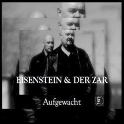 Eisenstein & Der Zar - Aufgewacht (2016)