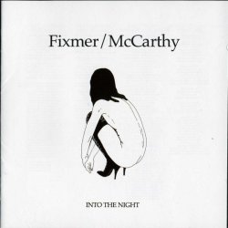 Fixmer / McCarthy - Into The Night (2008)