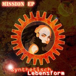 Synthetisch Lebensform - Mission (2013) [EP]