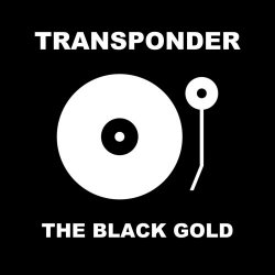 Transponder - The Black Gold (2017) [2CD]