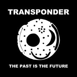 Transponder - The Past Is The Future (2016)