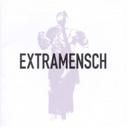 Extramensch - Extramensch (2010)