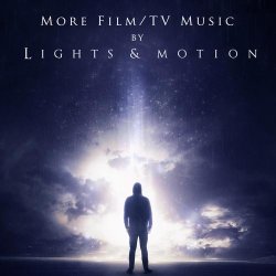 Lights & Motion - More Film/TV Music (2013)