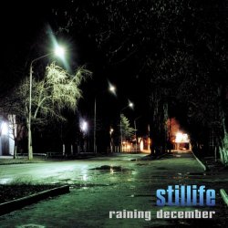 Stillife - Raining December (2001)