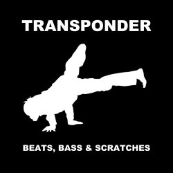 Transponder - Beats, Bass And Scratches (2016)