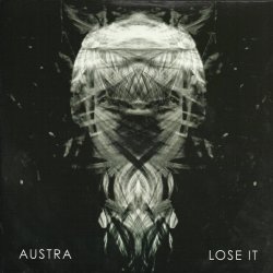 Austra - Lose It (2011) [Single]