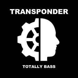 Transponder - Totally Bass (2016) [Single]