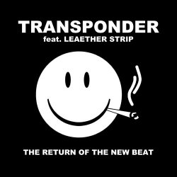 Transponder feat. Leaether Strip - The Return Of The New Beat (2016) [Single]
