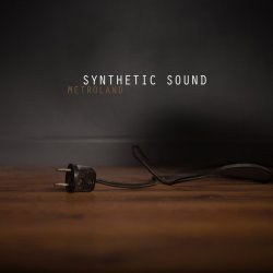 Metroland - Synthetic Sound (2016) [Single]