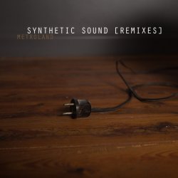 Metroland - Synthetic Sound (Remixes) (2016) [Single]