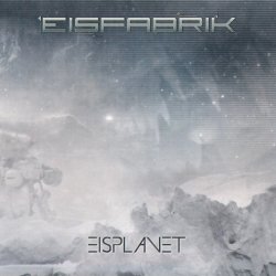 Eisfabrik - Eisplanet (Deluxe Edition) (2015) [2CD]