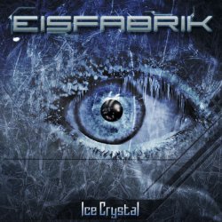 Eisfabrik - Ice Crystal (2015) [EP]