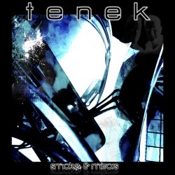 Tenek - Smoke & Mirrors (2015)