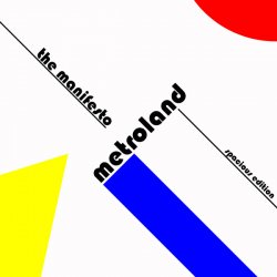 Metroland - The Manifesto (Spacious Edition) (2015) [Single]