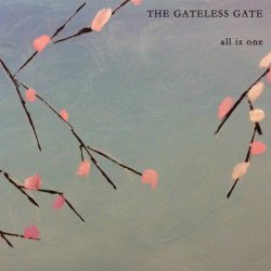 The Gateless Gate - All Is One (2015)