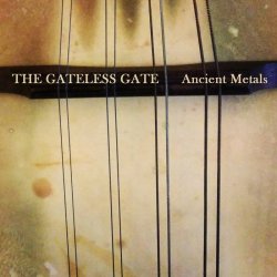 The Gateless Gate - Ancient Metals (2015)