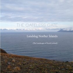 The Gateless Gate - The Landscape Of North Iceland (2015)