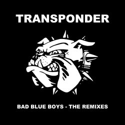 Transponder - Bad Blue Boys (2016) [Single]
