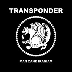 Transponder - Man Zane Iraniam (2016) [Single]