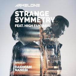 Arwelone feat. High Fantasy - Strange Symmetry (2017) [Single]