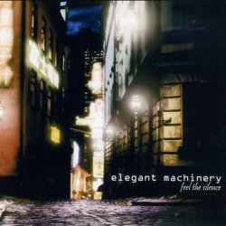 Elegant Machinery - Feel The Silence (2008) [Single]