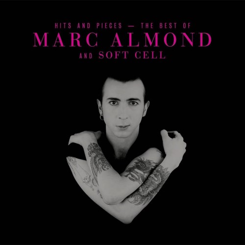 marc-almond-and-soft-cell-hits-and-pieces-best-of-marc-almond-soft-cell-deluxe-edition