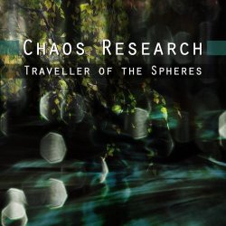 Chaos Research - Traveller Of The Spheres (2011)