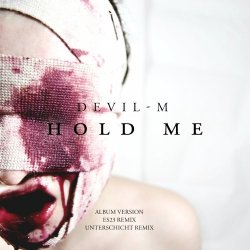 Devil-M - Hold Me (2011) [Single]