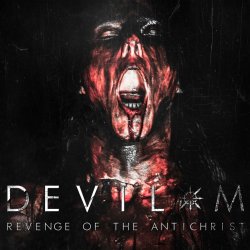 Devil-M - Revenge Of The Antichrist (2014)