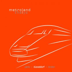 Metroland - Thalys (Düsseldorf) (2014) [EP]