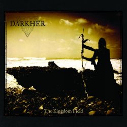 Darkher - The Kingdom Field (2014) [EP]