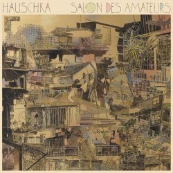 Hauschka - Salon Des Amateurs (2011)
