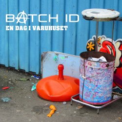 Batch ID - En Dag I Varuhuset (2014) [Single]