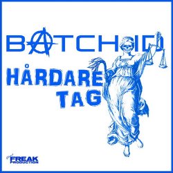 Batch ID - Hårdare Tag (2015) [Single]